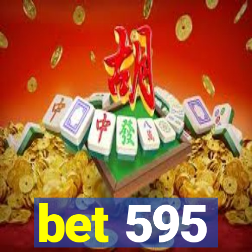 bet 595